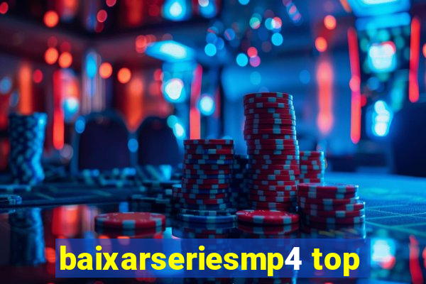 baixarseriesmp4 top